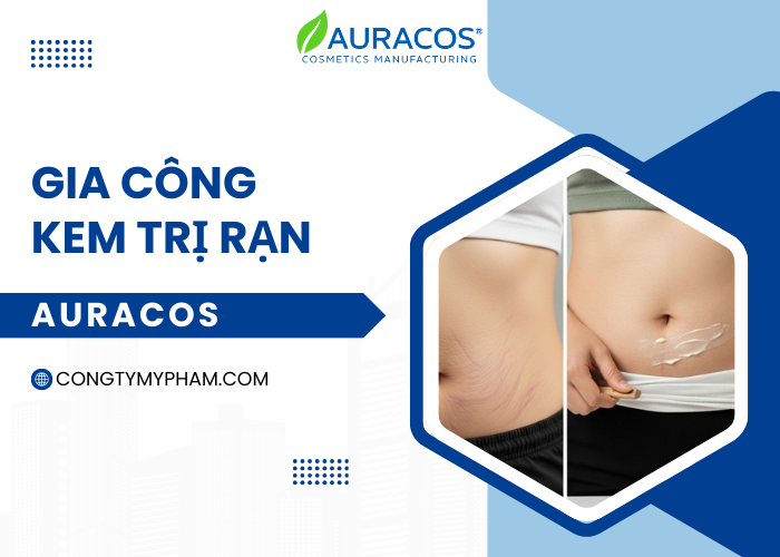 Dịch vụ gia công kem giảm chuẩn cGMP tại nhà máy Auracos