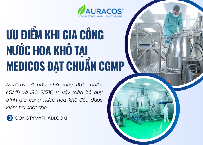 Lợi ích khi bạn gia công tại nhà máy đạt chuẩn cGMP 