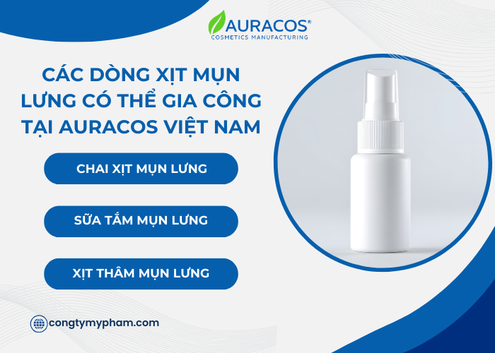 Các dòng xịt mụn lưng có thể gia công tại nhà máy Auracos.