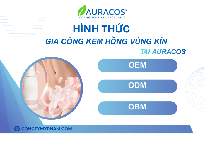 Các hình thức khi gia công kem hồng vùng kín tại Auracos