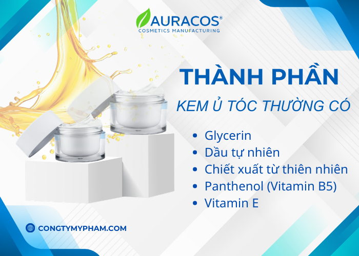 Một số thành phần chính trong kem ủ tóc tại Aucaros