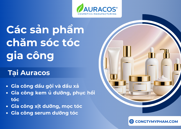 Các sản phẩm chăm sóc tóc được gia công tại nhà máy Auracos.