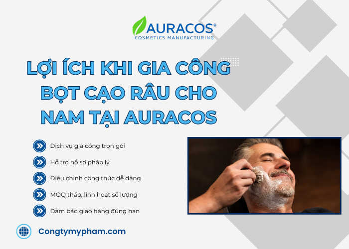 Những lợi ích khi gia công bọt cạo râu tại Auracos Việt Nam
