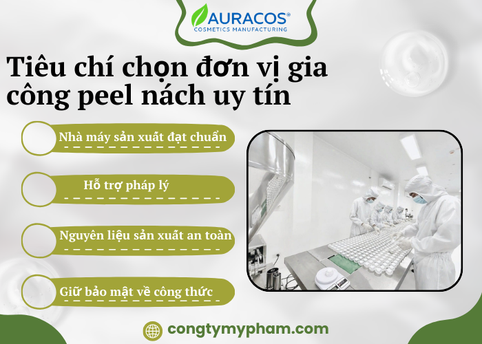 Tiêu chí chọn đơn vị gia công peel nách uy tín