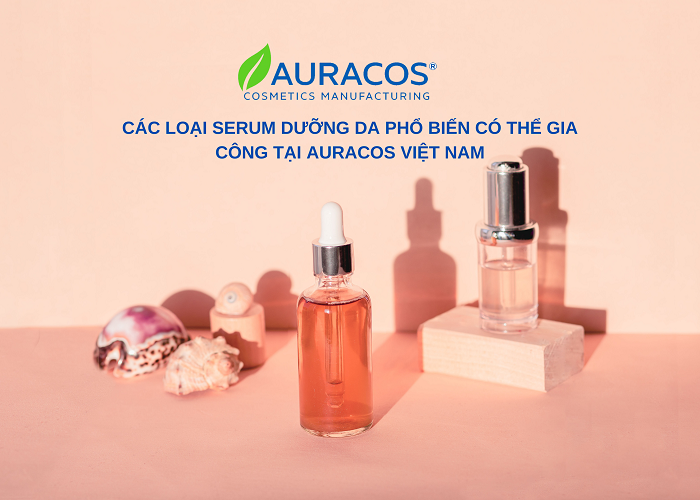 Các loại serum dưỡng da có thể gia công Auracos Việt Nam