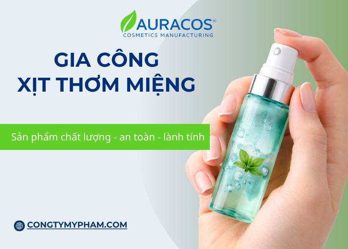 Gia công xịt thơm miệng tại Auracos Việt Nam 